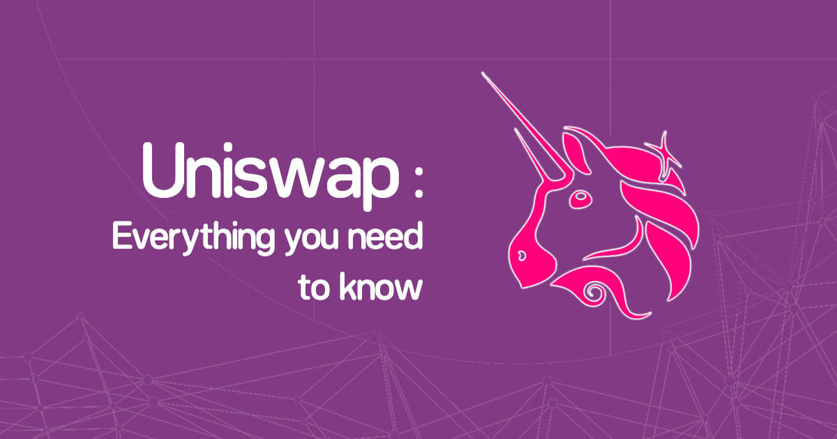 uniswap everything you need to know